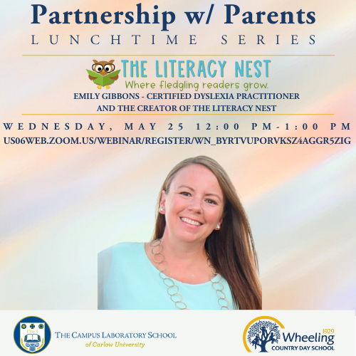 Partnership with Parents Lunchtime Series, brought to you by Wheeling Country Day School and The Campus Laboratory School